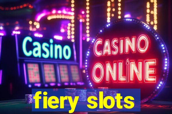 fiery slots